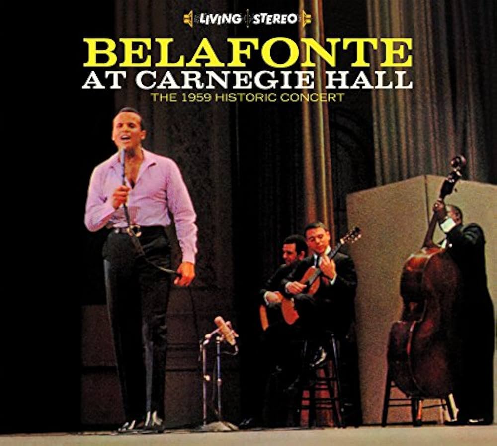 Harry Belafonte and the  Carnegie Hall Albums